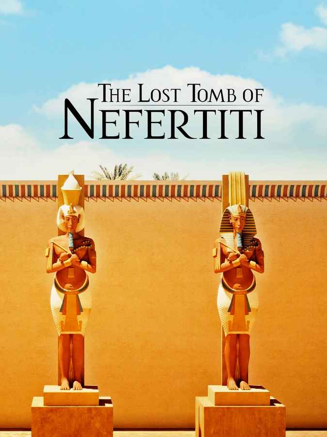 The Lost Tomb of Nefertiti