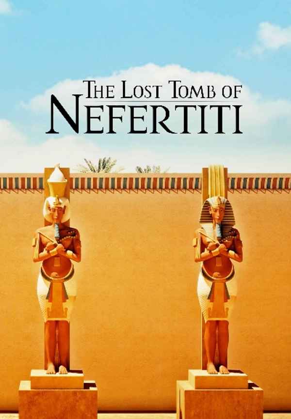 The Lost Tomb of Nefertiti Poster 3