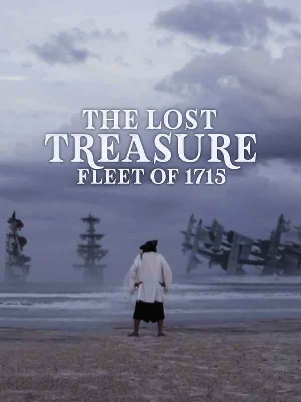 The Lost Treasure Fleet of 1715 Poster 1