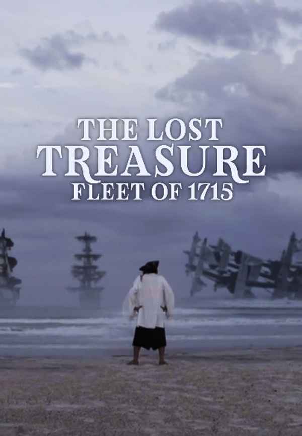 The Lost Treasure Fleet of 1715 Poster 6