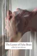 The Luster of False Brass Poster 3