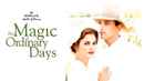 The Magic of Ordinary Days Poster 4