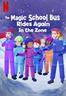 The Magic School Bus Rides Again In the Zone Poster 5