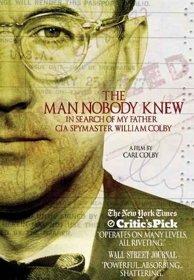 The Man Nobody Knew: In Search of My Father, CIA Spymaster William Colby