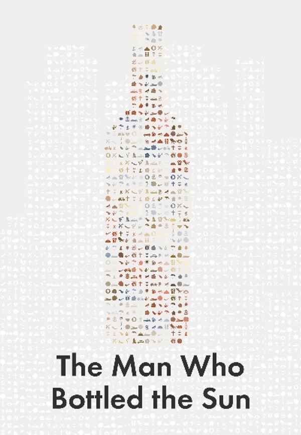 The Man Who Bottled the Sun Poster 3