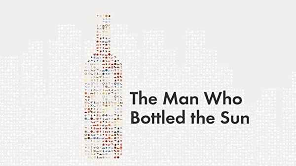 The Man Who Bottled the Sun Poster 2