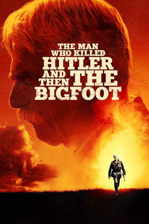 The Man Who Killed Hitler and Then the Bigfoot Poster 5