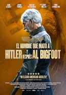 The Man Who Killed Hitler and Then the Bigfoot Poster 6