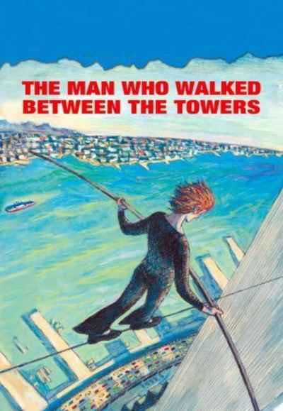 The Man Who Walked Between the Towers