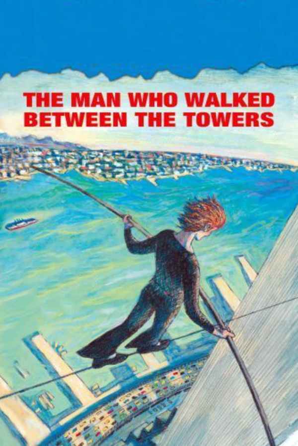 The Man Who Walked Between the Towers Poster 1