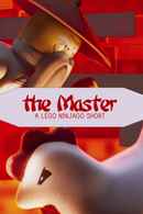 The Master: A LEGO Ninjago Short Poster 4