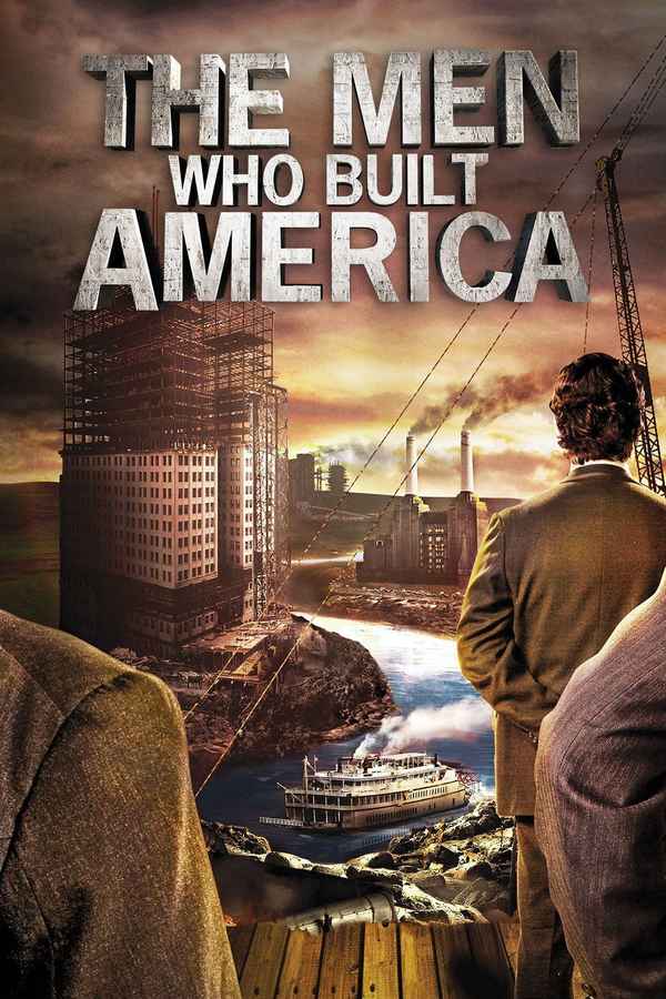 The Men Who Built America Poster 2