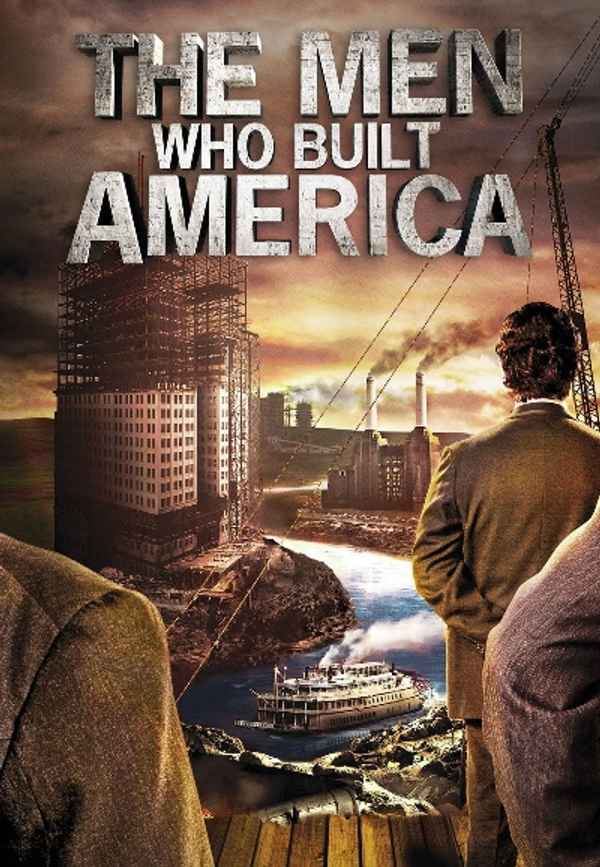 The Men Who Built America Poster 6
