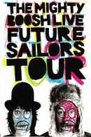 The Mighty Boosh Live: Future Sailors Tour Poster 1