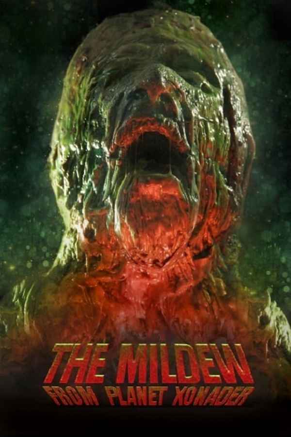 The Mildew from Planet Xonader Poster 1