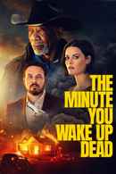 The Minute You Wake Up Dead Poster 3
