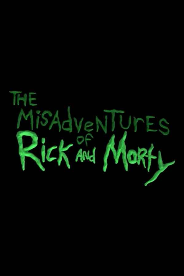 The Misadventures of Rick and Morty Poster 4