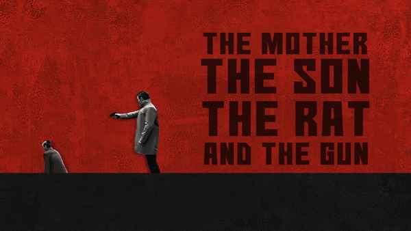 The Mother the Son The Rat and The Gun Poster 1