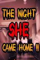 The Night She Came Home!! Poster 4