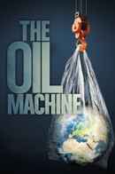 The Oil Machine Poster 3