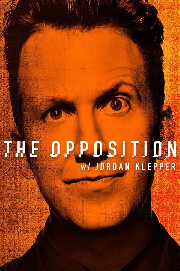 The Opposition with Jordan Klepper Poster 6