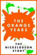 The Orange Years: The Nickelodeon Story Poster 5