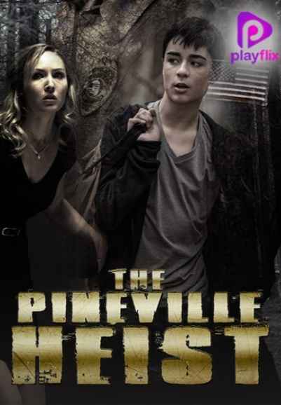 The Pineville Heist