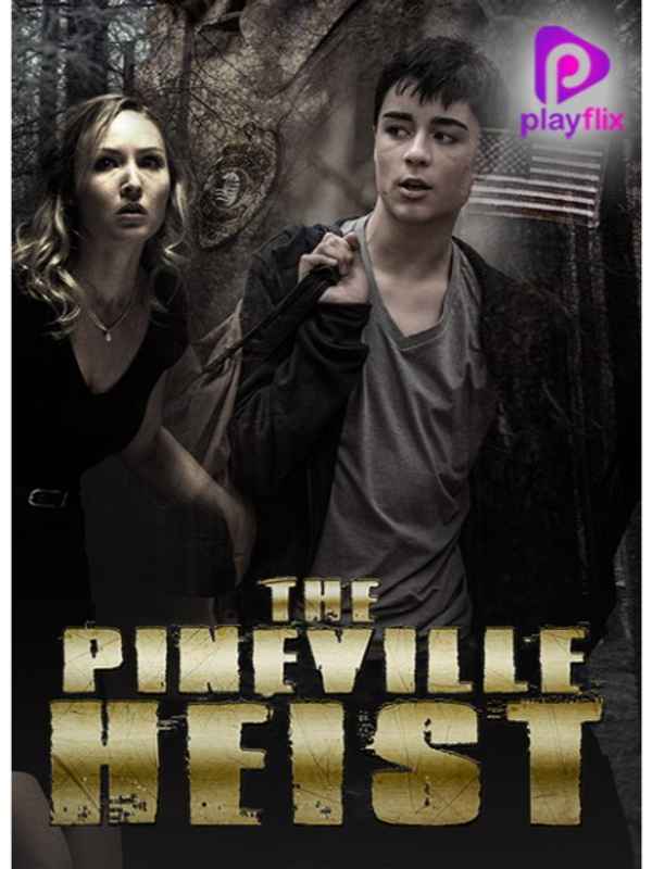 The Pineville Heist Poster 7