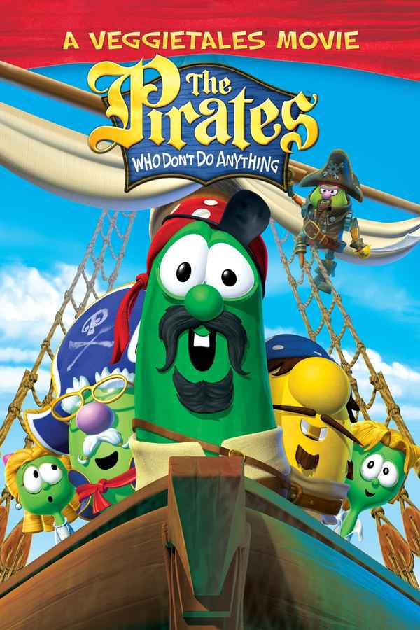 The Pirates Who Don't Do Anything: A VeggieTales Movie Poster 6