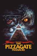 The Pizzagate Massacre Poster 6