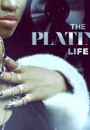 The Platinum Life Poster 5