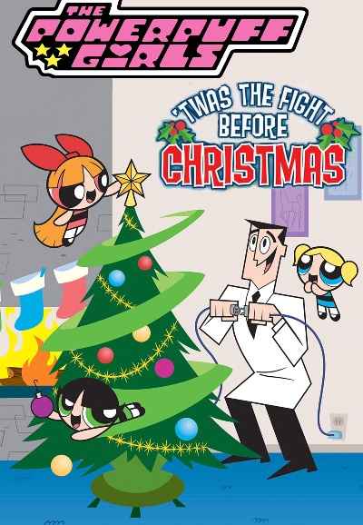 The Powerpuff Girls: 'Twas the Fight Before Christmas