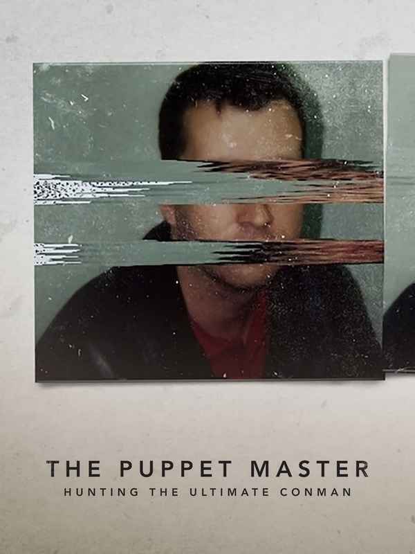 The Puppet Master: Hunting the Ultimate Conman Poster 6