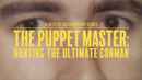 The Puppet Master: Hunting the Ultimate Conman Poster 3