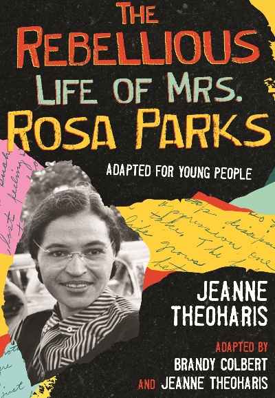 The Rebellious Life of Mrs. Rosa Parks