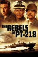 The Rebels of PT-218 Poster 2