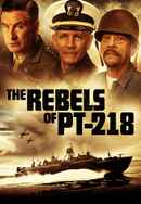 The Rebels of PT-218 Poster 5