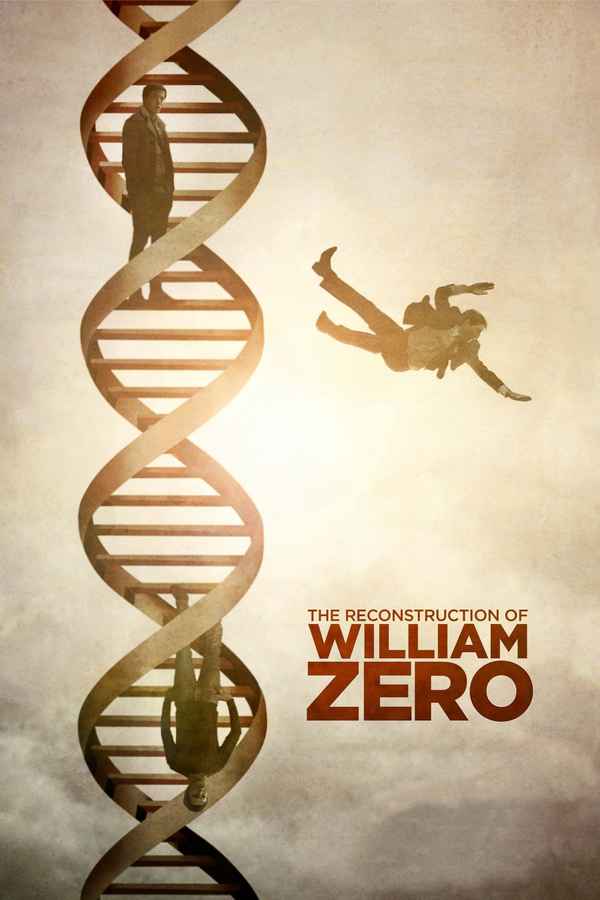 The Reconstruction of William Zero Poster 1
