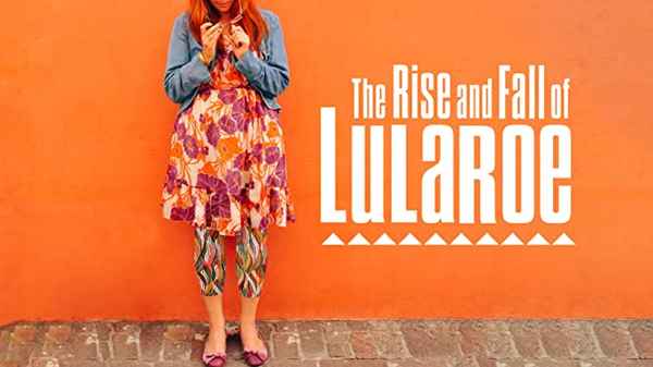 The Rise and Fall of LuLaRoe Poster 1