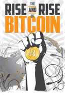 The Rise and Rise of Bitcoin Poster 4