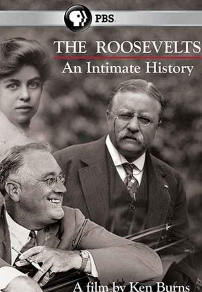 The Roosevelts: An Intimate History