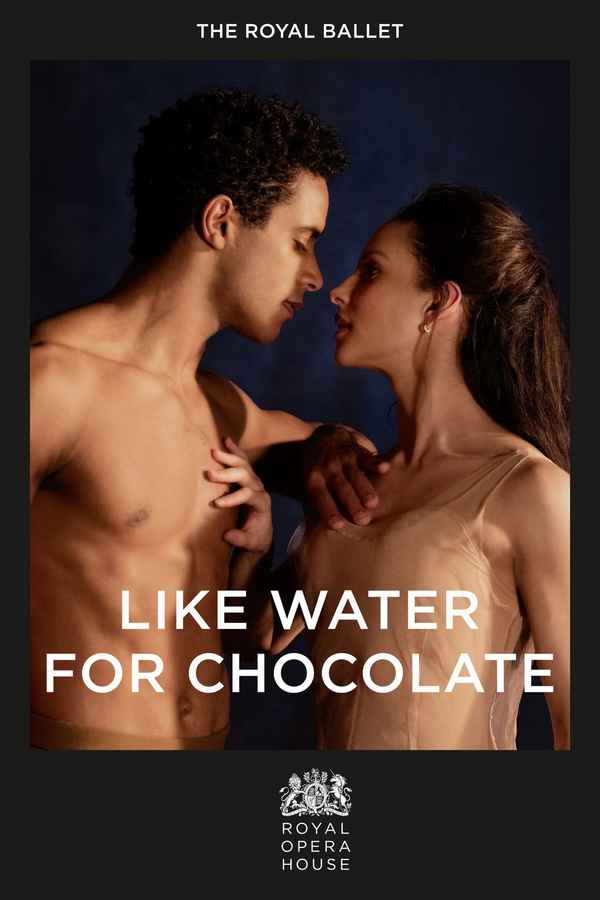 The Royal Ballet: Like Water for Chocolate