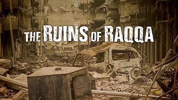 The Ruins of Raqqa Poster 2