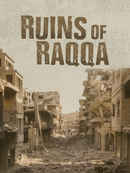 The Ruins of Raqqa Poster 1