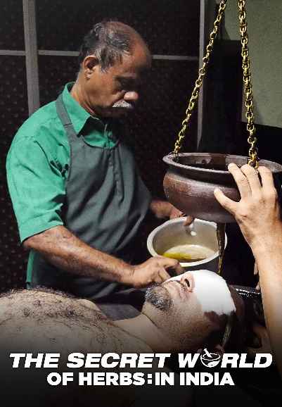 The Secret World of Herbs: In India