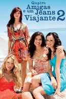 The Sisterhood of the Traveling Pants 2 Poster 2