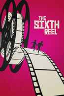 The Sixth Reel Poster 2
