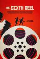 The Sixth Reel Poster 5