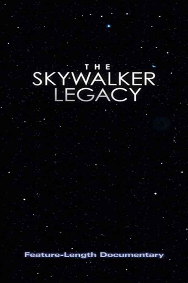 The Skywalker Legacy Poster 2
