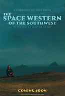 The Space Western of the Southwest Poster 2